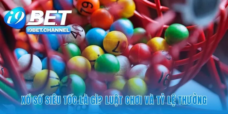 Cơ chế đằng sau trò chơi xổ số siêu tốc